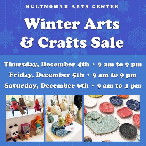 Multnomah Arts Center Winter Sale